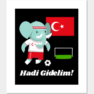 ⚽ Turkey Soccer, Cute Elephant Scores, Hadi Gidelim! Team Spirit Posters and Art